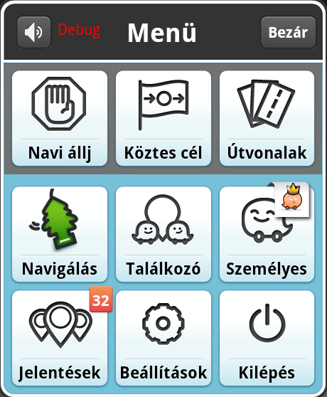 Ez a waze menüje. Ha olyan dolgot látsz benne ami neked nincs, annak az az oka, hogy én a legfrissebb béta verziót használom!